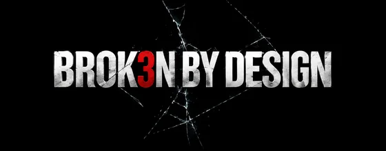 Brok3n by Design